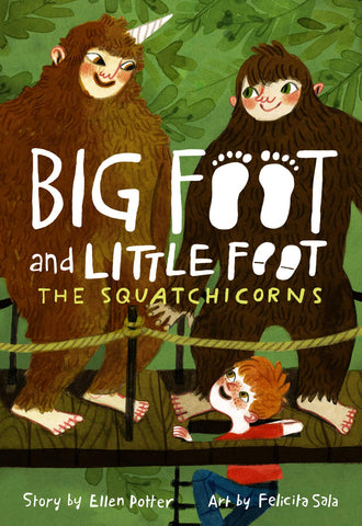 The Squatchicorns -Big Foot and Little Foot #3 - Book