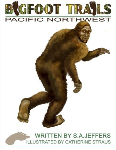 Bigfoot Trails: Pacific Northwest - Book - Squatch Metalworks
