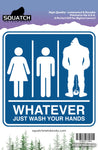 Whatever Bathroom Bigfoot - Sticker (10 pack)