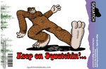 Keep On Squatchin' - Sticker (10 pack)