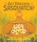 Get Dressed Sasquatch - Book
