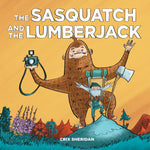 The Sasquatch and the Lumberjack - Book