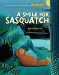 A Smile for Sasquatch A Missing Link Story - Book