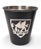 I Believe I'll Have Another Shot - Stainless Steel Shot Glass